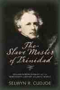 Abbildung von: The Slave Master of Trinidad - University of Massachusetts Press