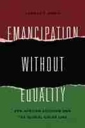 Cover: Emancipation Without Equality - University of Massachusetts Press