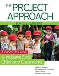 Cover: The Project Approach for All Learners - Brookes Publishing Co