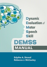 Enlarge image Cover: Dynamic Evaluation of Motor Speech Skill (DEMSS) Manual - Brookes Publishing Co