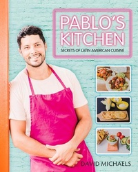 Abbildung von: Pablo's Kitchen - New Holland Publishers