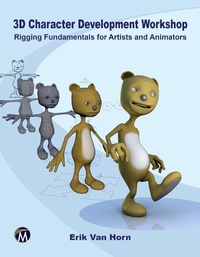 Abbildung von: 3D Character Development Workshop - Mercury Learning & Information