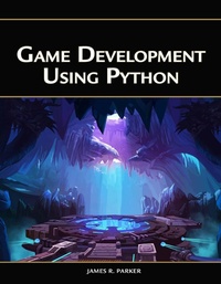 Enlarge image Cover: Game Development Using Python - Mercury Learning & Information