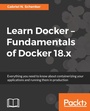 Cover: Learn Docker - Fundamentals of Docker 18.x - Packt Publishing Limited