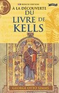 Cover: A La Decouverte du Livre de Kells - O'Brien Press Ltd