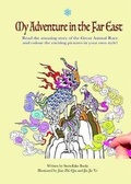 Cover: My Adventure in the Far East - Snowflake Books Ltd
