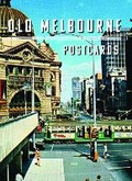 Cover: Old Melbourne Postcards - New Holland Publishers