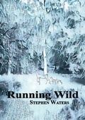 Cover: Running Wild - The Cloister House Press