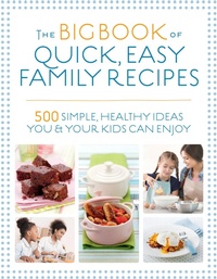 Enlarge image Cover: The Big Book of Quick, Easy Family Recipes - Nourish Books