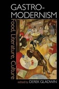 Cover: Gastro-modernism: Food, Literature, Culture - Clemson University Digital Press