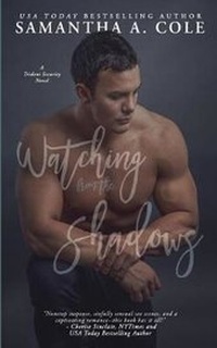 Enlarge image Cover: Watching From the Shadows - Suspenseful Seduction Publishing