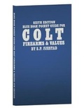 Cover: Sixth Edition Blue Book Pocket Guide for Colt Firearms & Values - Blue Book Publications, Inc