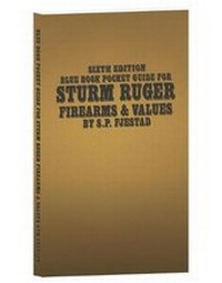 Enlarge image Cover: Sixth Edition Blue Book Pocket Guide for Sturm Ruger Firearms and Values - Blue Book Publications, Inc
