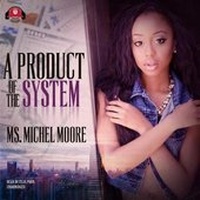 Enlarge image Cover: A Product of the System Lib/E - Urban Audiobooks