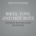 Cover: Bikes, Toys, and Hot Boyz - Urban Audiobooks