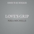 Cover: Love's Grip Lib/E - Urban Audiobooks