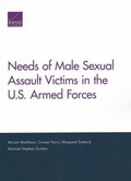 Cover: Needs of Male Sexual Assault Victims in the U.S. Armed Forces - RAND