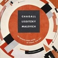 Cover: Chagall, Lissitzky, Malevitch: The Russian Avant-Garde in Vitebsk (1918-1922) - Prestel