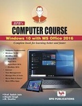 Cover: BPB's Computer Course Windows 10 with MS Office 2016 - BPB Publications