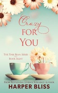 Cover: Crazy For You - Ladylit Publishing