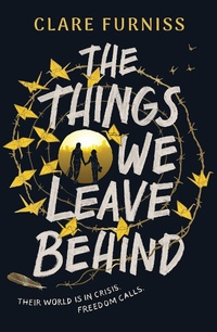 Abbildung von: The Things We Leave Behind - Simon & Schuster Childrens Books