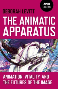 Enlarge image Cover: The Animatic Apparatus - Zero Books