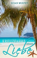 Cover: Kreuzfahrt inklusive Liebe - TWENTYSIX