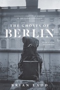 Bild: The Ghosts of Berlin - University of Chicago Press