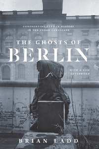 Bild: The Ghosts of Berlin - University of Chicago Press