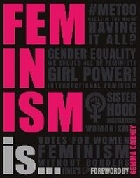 Enlarge image Cover: Feminism Is... - DK Children