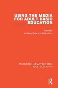Enlarge image Cover: Using the Media for Adult Basic Education - Routledge