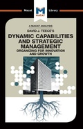 Cover: An Analysis of David J. Teece's Dynamic Capabilites and Strategic Management - Routledge Cavendish