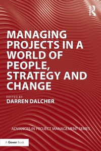 Abbildung von: Managing Projects in a World of People, Strategy and Change - Routledge
