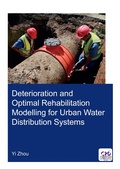 Cover: Deterioration and Optimal Rehabilitation Modelling for Urban Water Distribution Systems - CRC Press