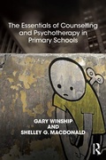 Cover: The Essentials of Counselling and Psychotherapy in Primary Schools - Routledge