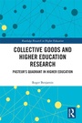 Cover: Collective Goods and Higher Education Research - Routledge