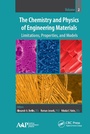 Cover: The Chemistry and Physics of Engineering Materials - Apple Academic Press Inc.