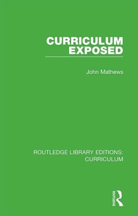 Enlarge image Cover: Curriculum Exposed - Routledge