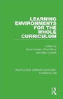 Cover: Learning Environments for the Whole Curriculum - Routledge