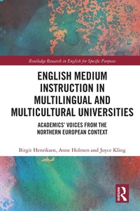 Enlarge image Cover: English Medium Instruction in Multilingual and Multicultural Universities - Routledge