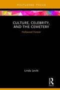 Cover: Culture, Celebrity, and the Cemetery - Routledge