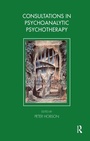 Cover: Consultations in Dynamic Psychotherapy - Routledge