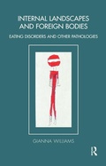 Cover: Internal Landscapes and Foreign Bodies - Routledge