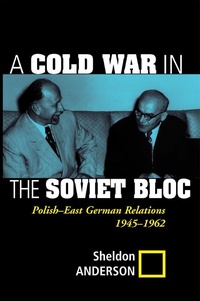 Enlarge image Cover: A Cold War In The Soviet Bloc - Routledge