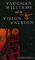 Cover: Vaughan Williams and the Vision of Albion - Albion Music Ltd