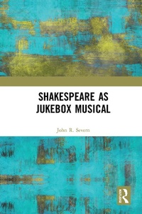 Abbildung von: Shakespeare as Jukebox Musical - Routledge