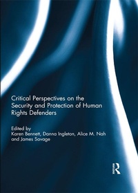 Enlarge image Cover: Critical Perspectives on the Security and Protection of Human Rights Defenders - Routledge