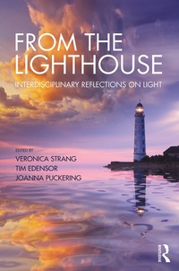Enlarge image Cover: From the Lighthouse: Interdisciplinary Reflections on Light - Routledge