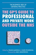 Cover: GPs Guide to Professional and Private Work Outside the NHS - CRC Press