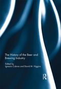 Cover: The History of the Beer and Brewing Industry - Routledge